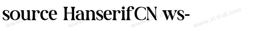 source HanserifCN细ws字体转换